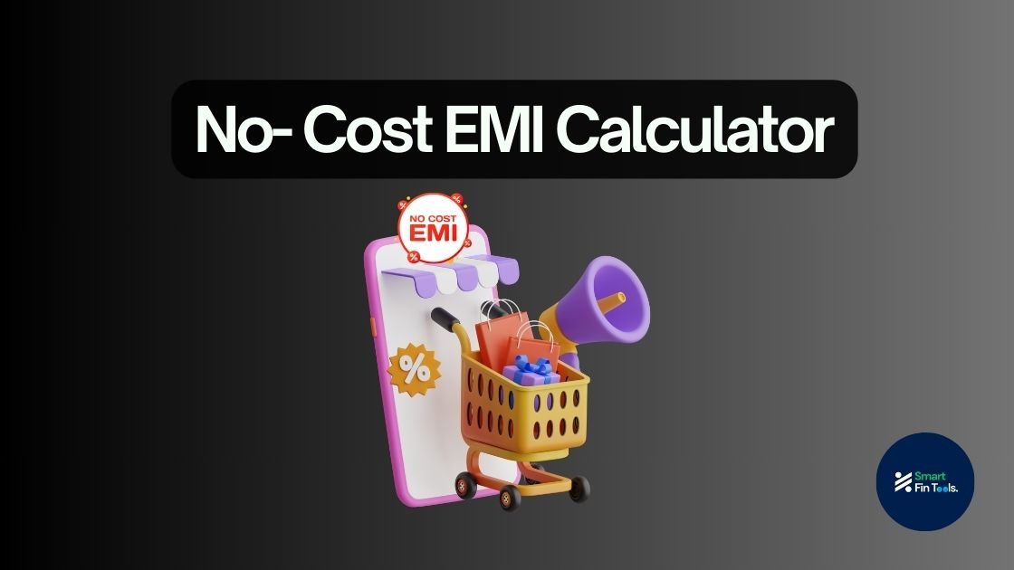 Smart No Cost EMI Calculator